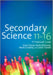 Secondary Science 11 to 16 by Ireson