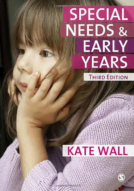 Special Needs and Early Years by Wall