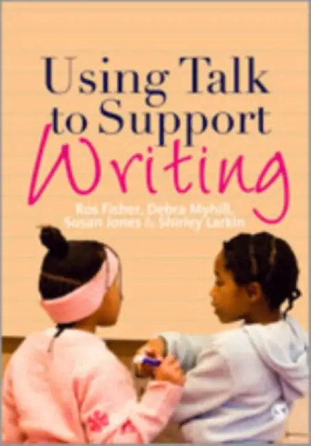 Using Talk to Support Writing by Fisher