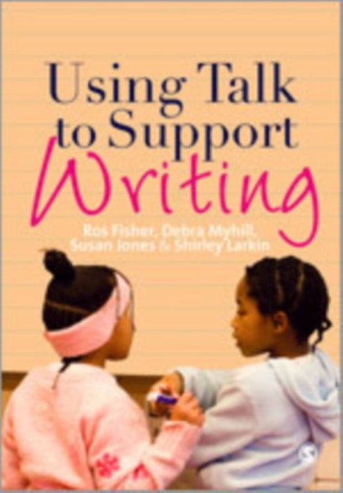 Using Talk to Support Writing by Fisher