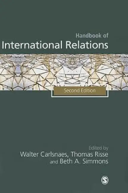 Handbook of International Relations by Walter E. Carlsnaes