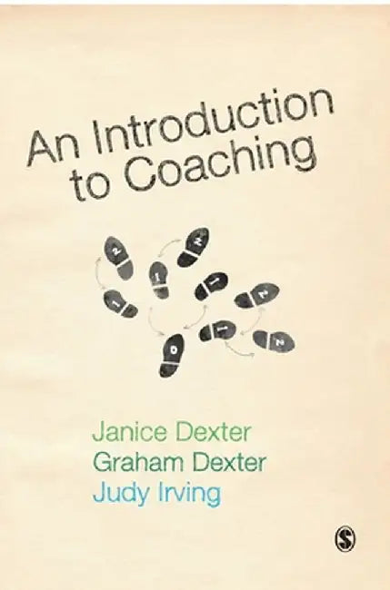 An Introduction to Coaching by Janice Dexter