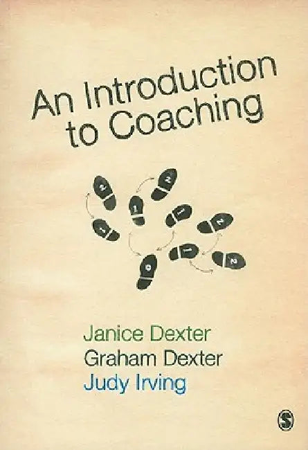 An Introduction to Coaching by Janice Dexter