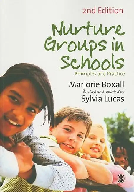 Nurture Groups in Schools: Principles and Practice by Marjorie Boxall