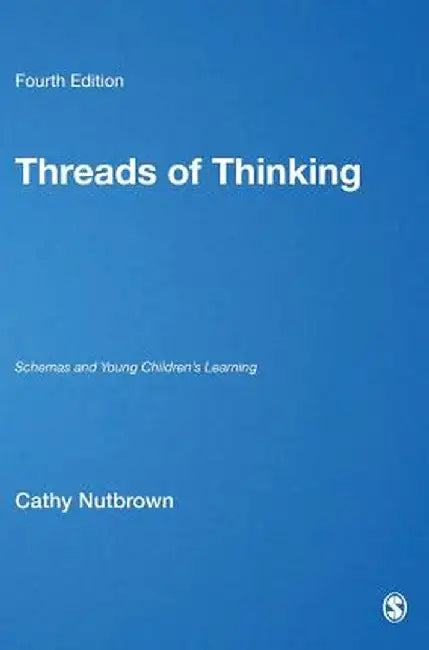 Threads of Thinking by Nutbrown