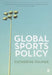 Global Sports Policy by Catherine Palmer