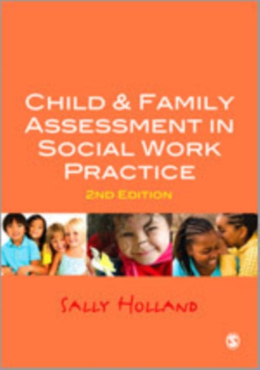 Child and Family Assessment in Social Work Practice by Holland