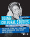 Doing Cultural Studies: The Story of the Sony Walkman by Paul Du Gay