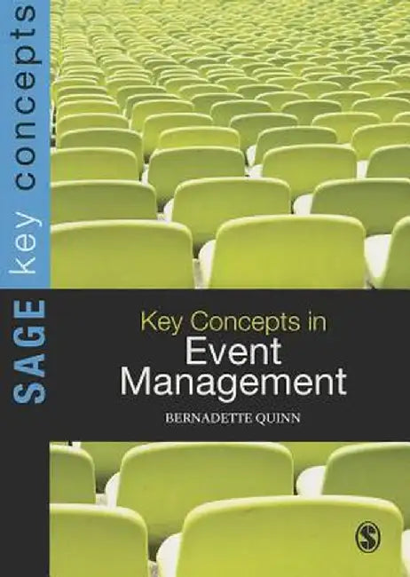 Key Concepts in Event Management by Bernadette Quinn