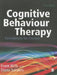Cognitive Behaviour Therapy: Foundations for Practice by Frank Wills