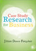 Case Study Research for Business by Jillian D. Farquhar
