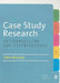 Case Study Research in Counselling and Psychotherapy by John McLeod