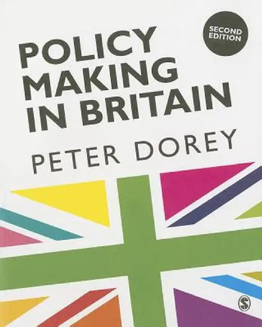 Policy Making in Britain: An Introduction by Peter
