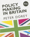 Policy Making in Britain: An Introduction by Peter