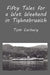 Fifty Tales for a Wet Weekend in Tighnabruaich by Thomas F. Carbery