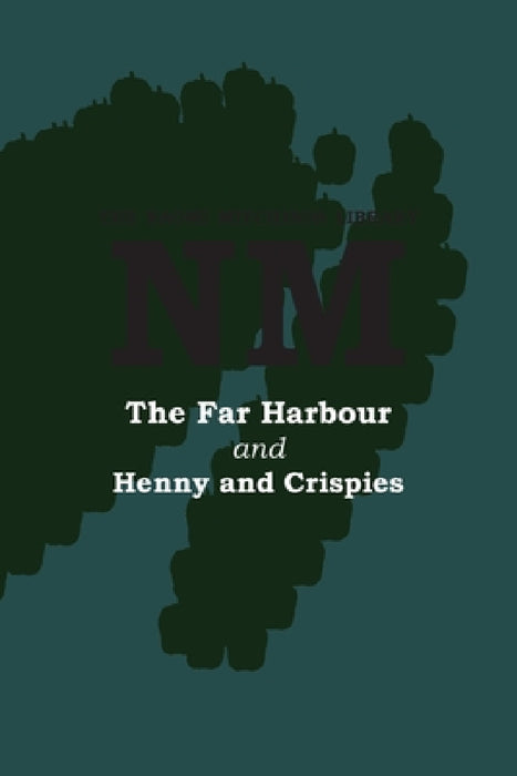 The Far Harbour with Henny and Crispies by Naomi Mitchison