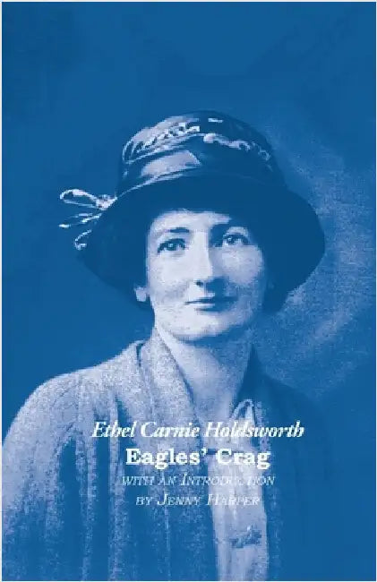 Eagles' Crag by Holdsworth, Ethel Carnie