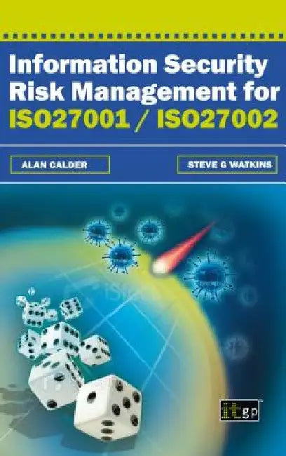 Information Security Risk Management for ISO27001/Iso27002 by Alan Calder