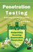 Penetration Testing: Protecting Networks and Systems by Kevin M. Henry