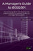 Manager's Guide to ISO22301: A practical guide to developing and implementing a business continuity management system by Tony Drewitt