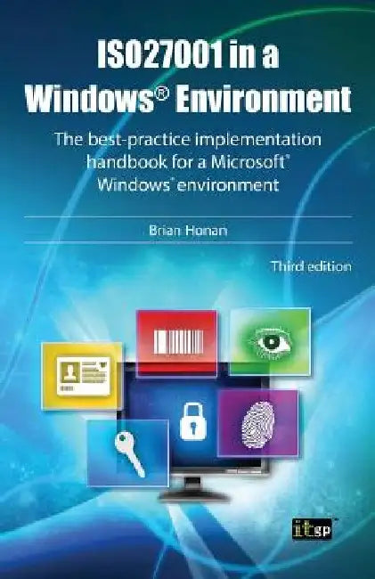 Iso27001 in a Windows Environment by Brian Honan