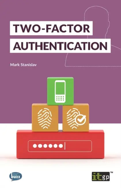 Two-Factor Authentication by It Governance Publishing