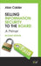 Selling Information Security to the Board, second edtion by Alan Calder