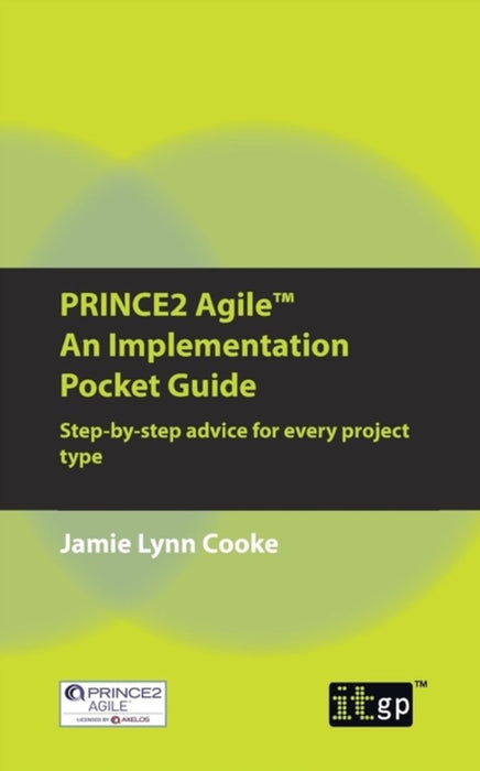 Prince2 Agile an Implementation Pocket Guide by Cooke, Jamie Lynn