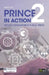 PRINCE2 in Action: Project management in real terms by Susan Tuttle