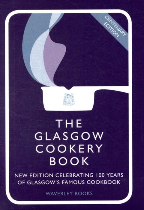 The Glasgow Cookery Book by Waverley Books