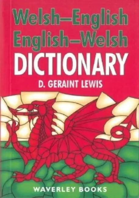 Welsh-English Dictionary, English-Welsh Dictionary by D. Geraint Lewis