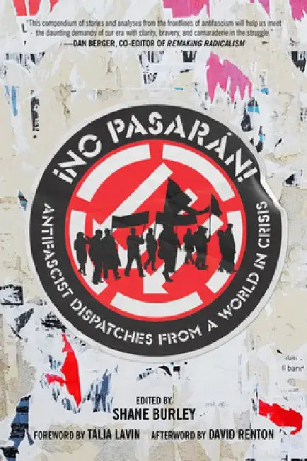 No Pasaran: Antifascist Dispatches from a World in Crisis