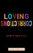 Loving Corrections: [Library Edition] by Adrienne Maree Brown, Janine de Novais