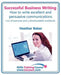 Successful Business Writing: How to Write Business Letters, Emails, Reports, Minutes and for Social Media. by Heather Baker