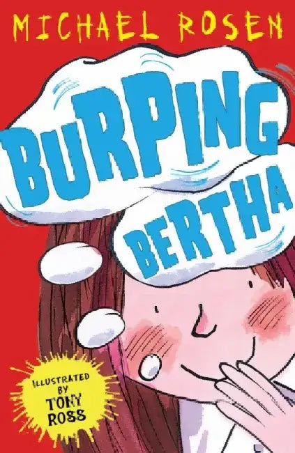 Burping Bertha by Michael Rosen