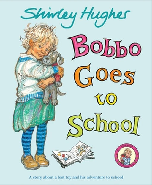 Bobbo Goes To School by Shirley Hughes