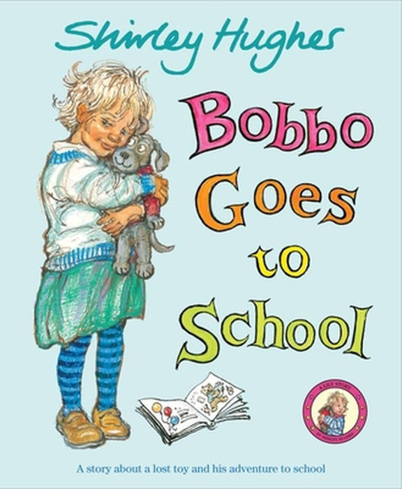 Bobbo Goes To School by Shirley Hughes