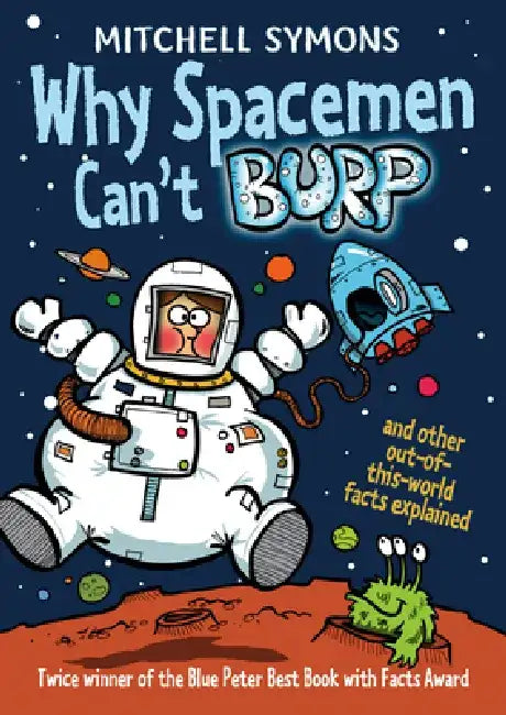 Why Spacemen Can't Burp... by Mitchell Symons