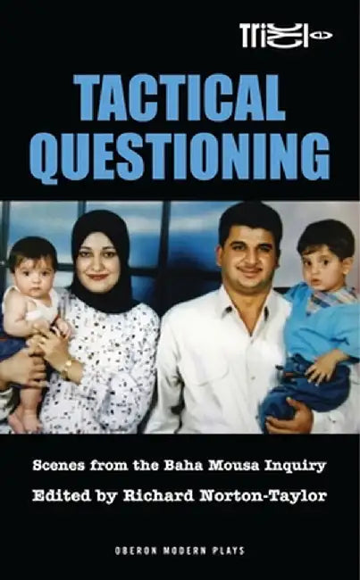 Tactical Questioning by Richard Norton-Taylor