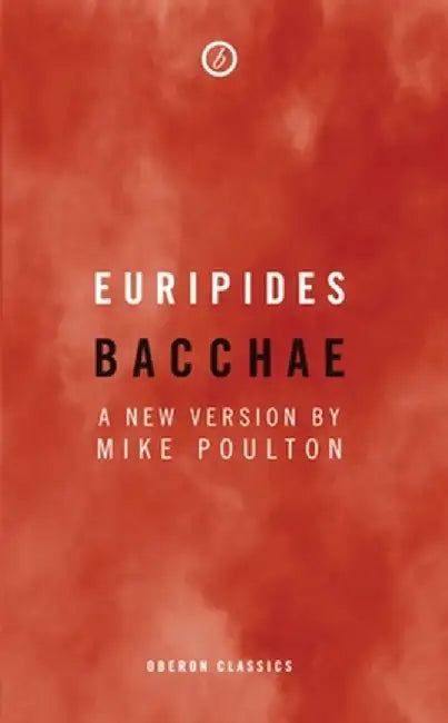Bacchae by Euripides