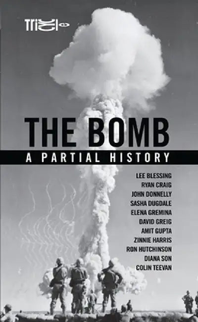 The Bomb: A Partial History by Nicolas Kent