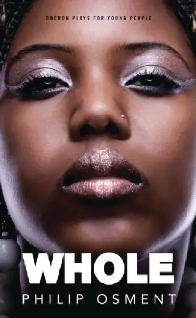 Whole by Philip Osment