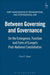 Between Governing and Governance: On the Emergence, Function and Form of Europe's Post-National Constellation by Poul F. Kjaer