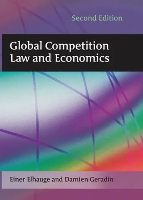 Global Competition Law and Economics by Einer Elhauge