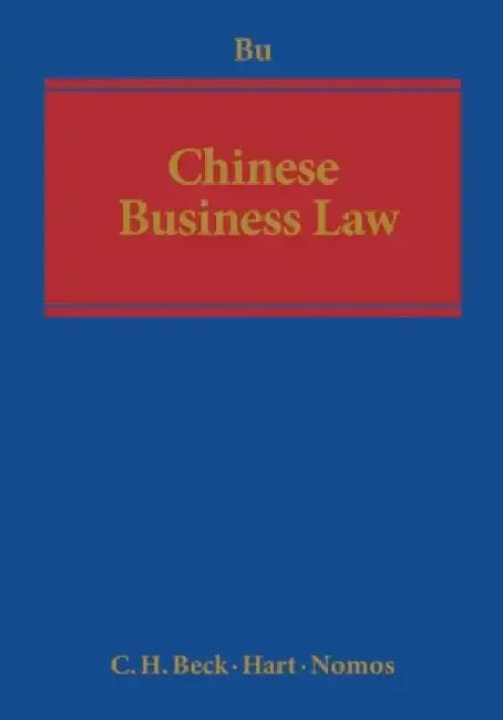 Chinese Business Law by Yuanshi Bu