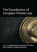 Foundations of European Private Law by Roger Brownsword