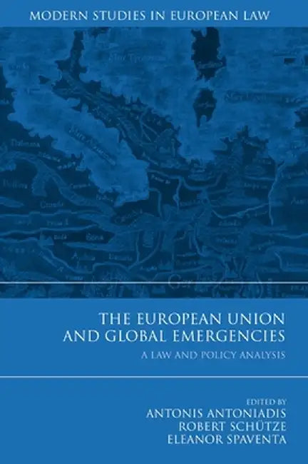 The European Union and Global Emergencies by Antonis Antoniadis