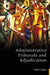 Administrative Tribunals and Adjudication by Peter Cane