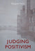 Judging Positivism, by Margaret Martin