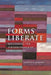 Forms Liberate: Reclaiming the Jurisprudence of Lon L Fuller by Kristen Rundle